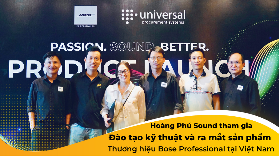 Hoàng Phú Sound Tham Dự Sự Kiện Ra Mắt Sản Phẩm Mới Của Bose Professional 43 Cong ty phan phoi bose hoang phu sound