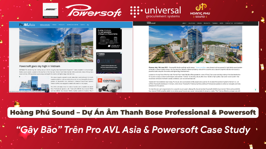 Hoàng Phú Sound – Dự Án Âm Thanh Bose & Powersoft “Gây Bão” Trên Pro AVL Asia & Powersoft Case Study 34 hoang phu sound boseprofessional powersoft tap chi proavl 2