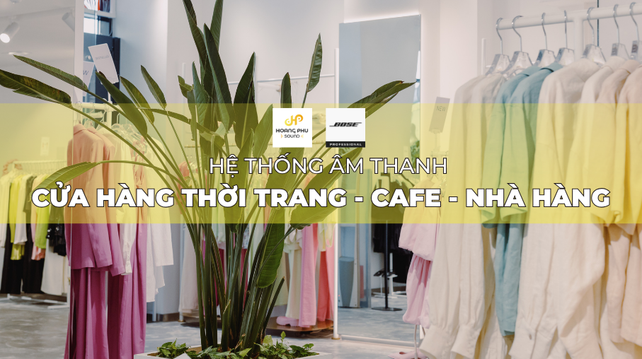he thong am thanh cua hang 1